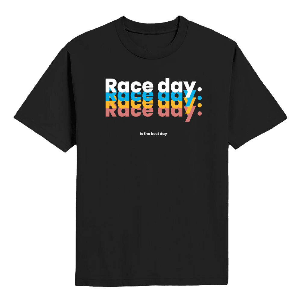 Raceday is The Best Day T-shirt